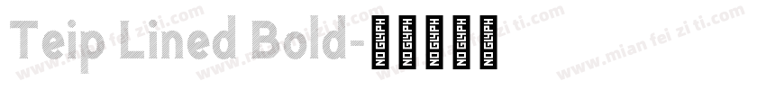 Teip Lined Bold字体转换